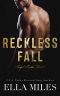 [Sinful Truths 03] • Reckless Fall (Sinful Truths Book 3)